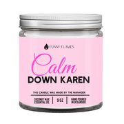 Calm Down Karen candle in a glass jar with lemongrass, jasmine, and patchouli scent, coconut apricot wax blend.